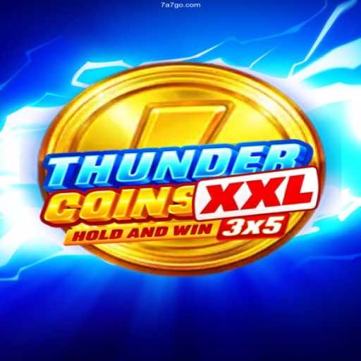 Unveiling the Thrills of ThunderCoinsXxl: A Deep Dive into Gameplay and More